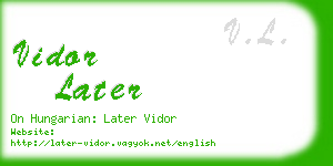 vidor later business card